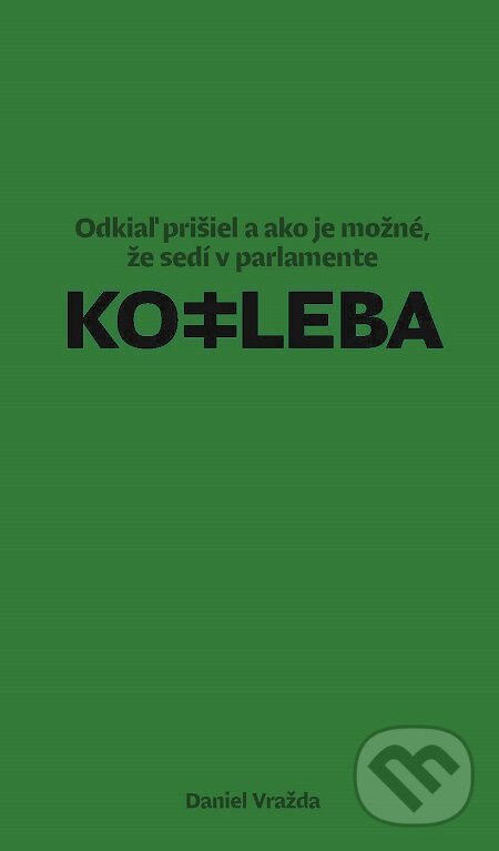 E-kniha: Kotleba (Daniel Vražda). N Press, 2017 E-kniha: Kotleba (Daniel Vražda). N Press, 2017