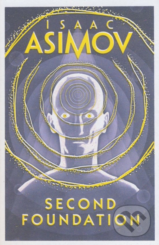 Kniha: Second Foundation (Isaac Asimov). HarperCollins, 2016 Kniha: Second Foundation (Isaac Asimov). HarperCollins, 2016