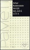 Kniha: Moje mladá léta - Paměti (Artur Rubinstein). H+H Vyšehradská, 2002 Kniha: Moje mladá léta - Paměti (Artur Rubinstein). H+H Vyšehradská, 2002