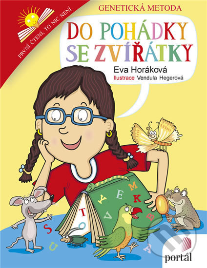 Kniha: Do pohádky se zvířátky (Eva Horáková). Portál, 2017 Kniha: Do pohádky se zvířátky (Eva Horáková). Portál, 2017
