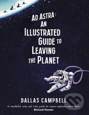 Ad Astra - Dallas Campbell, Simon & Schuster, 2017
