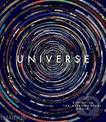 Kniha: Universe (Phaidon). Phaidon, 2017 Kniha: Universe (Phaidon). Phaidon, 2017