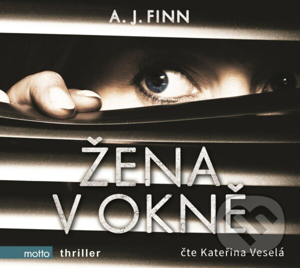 Audiokniha: Žena v okně (A.J. Finn). Motto, 2017 Audiokniha: Žena v okně (A.J. Finn). Motto, 2017
