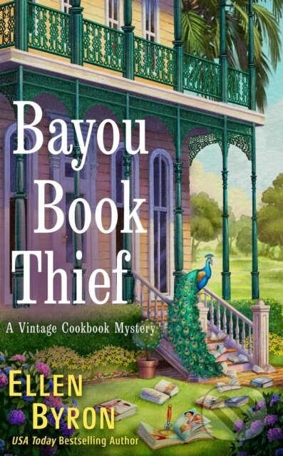 Kniha: Bayou Book Thief (Ellen Byron). , 2022 Kniha: Bayou Book Thief (Ellen Byron). , 2022