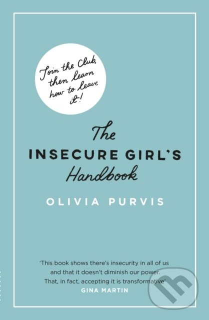 Kniha: The Insecure Girl's Handbook (Olivia Purvis). Seven Dials, 2023 Kniha: The Insecure Girl's Handbook (Olivia Purvis). Seven Dials, 2023