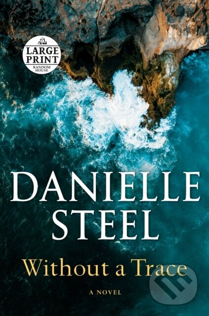 Kniha: Without a Trace (Danielle Steel). , 2023 Kniha: Without a Trace (Danielle Steel). , 2023