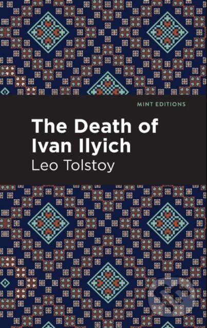 Kniha: The Death of Ivan Ilyich (Leo Tolstoy). , 2024 Kniha: The Death of Ivan Ilyich (Leo Tolstoy). , 2024