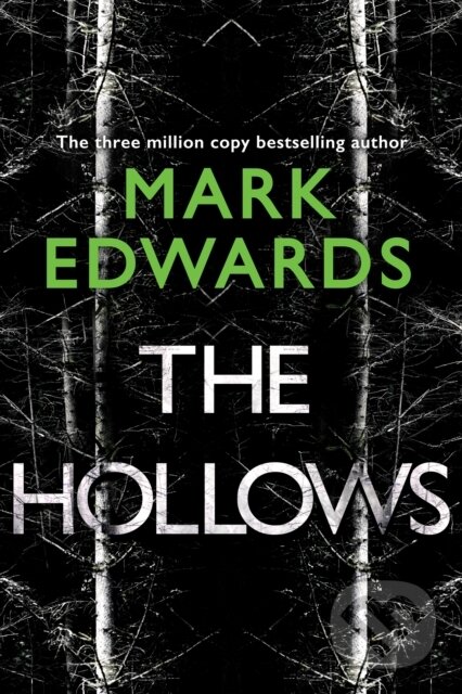 Kniha: The Hollows (Mark Edwards). Thomas & Mercer, 2021 Kniha: The Hollows (Mark Edwards). Thomas & Mercer, 2021