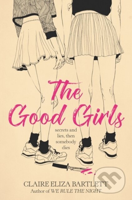 Kniha: The Good Girls (Claire Eliza Bartlett). HarperCollins, 2021 Kniha: The Good Girls (Claire Eliza Bartlett). HarperCollins, 2021