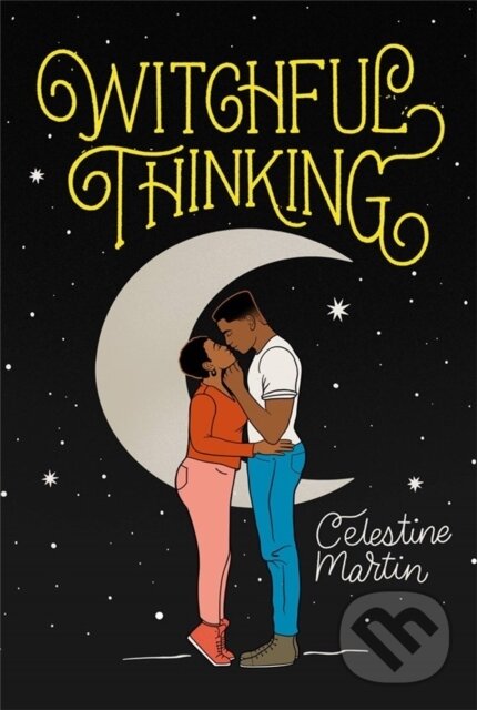 Kniha: Witchful Thinking (Celestine Martin). Forever, 2022 Kniha: Witchful Thinking (Celestine Martin). Forever, 2022