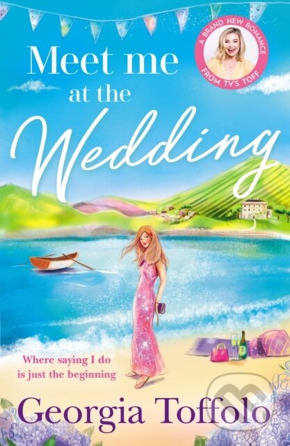 Kniha: Meet me at the Wedding (Georgia Toffolo). Mills & Boon, 2022 Kniha: Meet me at the Wedding (Georgia Toffolo). Mills & Boon, 2022