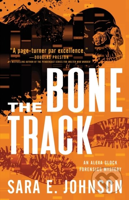Kniha: The Bone Track (Sara E. Johnson). Poisoned Pen Press, 2022 Kniha: The Bone Track (Sara E. Johnson). Poisoned Pen Press, 2022