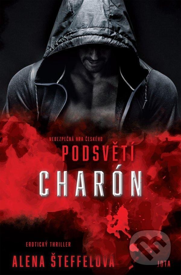 Kniha: Charón (Alena Šteffelová). Jota, 2025 Kniha: Charón (Alena Šteffelová). Jota, 2025