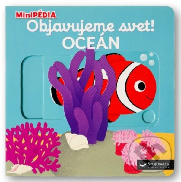 Kniha: MiniPÉDIA – Objavujeme svet! Oceán (Nathalie Choux). Svojtka&Co., 2025 Kniha: MiniPÉDIA – Objavujeme svet! Oceán (Nathalie Choux). Svojtka&Co., 2025