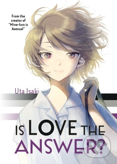 Kniha: Is Love the Answer? (Uta Isaki). Kodansha Comics, 2023 Kniha: Is Love the Answer? (Uta Isaki). Kodansha Comics, 2023