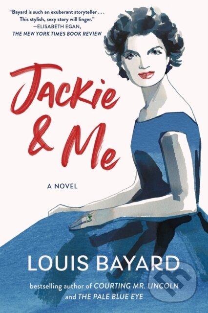 Kniha: Jackie & Me (Louis Bayard). Algonquin Books, 2023 Kniha: Jackie & Me (Louis Bayard). Algonquin Books, 2023