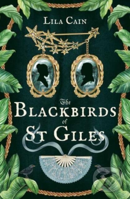 Kniha: The Blackbirds of St Giles (Lila Cain). Simon & Schuster, 2025 Kniha: The Blackbirds of St Giles (Lila Cain). Simon & Schuster, 2025