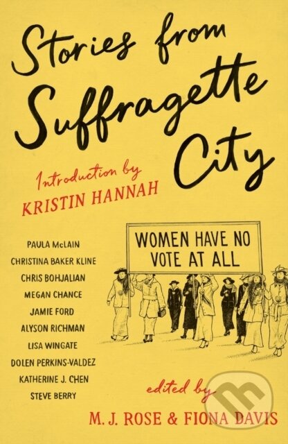 Kniha: Stories from Suffragette City (Fiona Davis, M.J. Rose, M.J. Rose and Fiona Davis a Various). St. Martin´s Press, 2022 Kniha: Stories from Suffragette City (Fiona Davis, M.J. Rose, M.J. Rose and Fiona Davis a Various). St. Martin´s Press, 2022