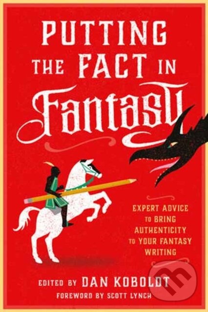 Kniha: Putting the Fact in Fantasy (Daniel C. Koboldt). Random House, 2022 Kniha: Putting the Fact in Fantasy (Daniel C. Koboldt). Random House, 2022