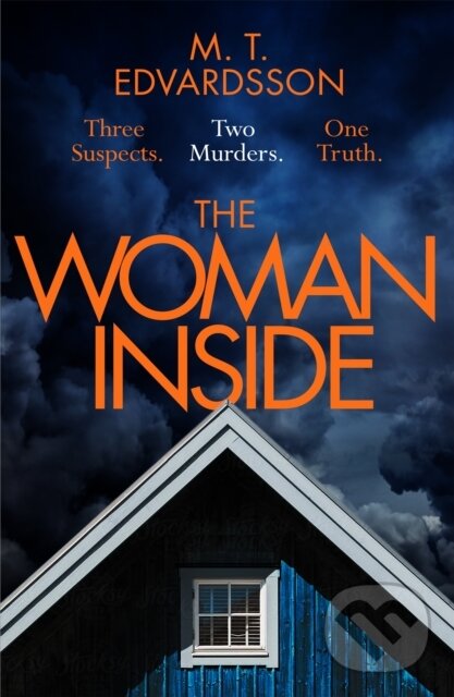 Kniha: The Woman Inside (M. T. Edvardsson). MacMillan, 2023 Kniha: The Woman Inside (M. T. Edvardsson). MacMillan, 2023