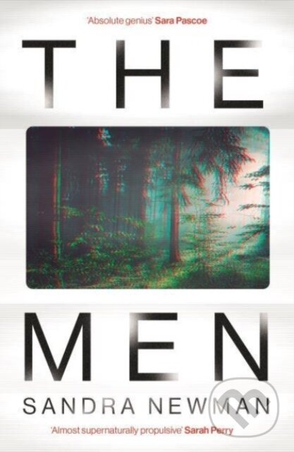 Kniha: The Men (Sandra Newman). Granta Books, 2023 Kniha: The Men (Sandra Newman). Granta Books, 2023