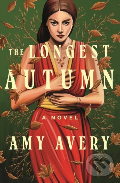 Kniha: The Longest Autumn (Amy Avery). Flatiron Books, 2024 Kniha: The Longest Autumn (Amy Avery). Flatiron Books, 2024
