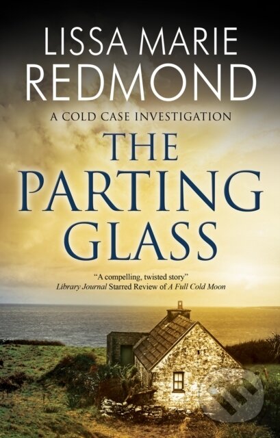 Kniha: The Parting Glass (Lissa Marie Redmond). Severn House, 2021 Kniha: The Parting Glass (Lissa Marie Redmond). Severn House, 2021