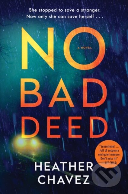 Kniha: No Bad Deed (Heather Chavez). , 2021 Kniha: No Bad Deed (Heather Chavez). , 2021