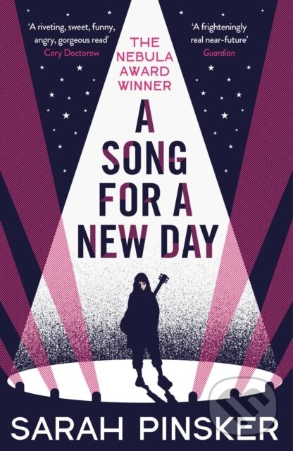 Kniha: A Song for a New Day (Sarah Pinsker). Head of Zeus, 2021 Kniha: A Song for a New Day (Sarah Pinsker). Head of Zeus, 2021
