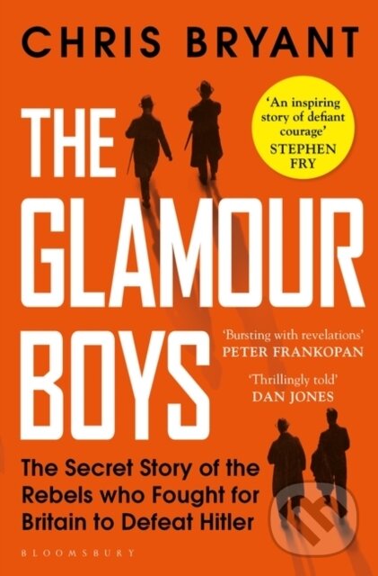 Kniha: The Glamour Boys (Chris Bryant). Bloomsbury, 2021 Kniha: The Glamour Boys (Chris Bryant). Bloomsbury, 2021