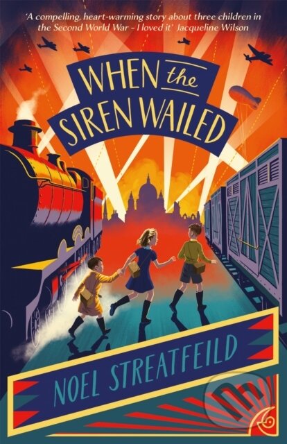 Kniha: When the Siren Wailed (Noel Streatfeild). Orion, 2022 Kniha: When the Siren Wailed (Noel Streatfeild). Orion, 2022