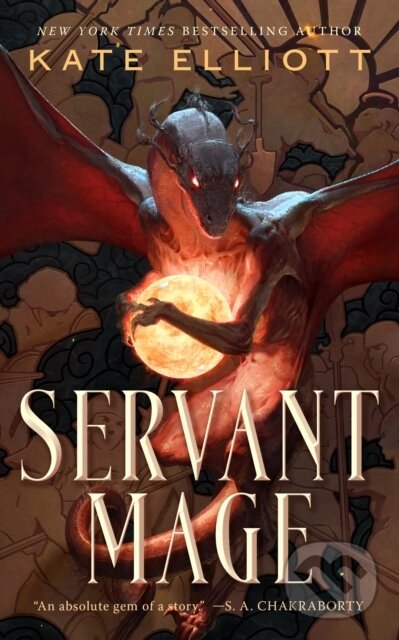 Kniha: Servant Mage (Kate Elliott). St. Martin´s Press, 2022 Kniha: Servant Mage (Kate Elliott). St. Martin´s Press, 2022