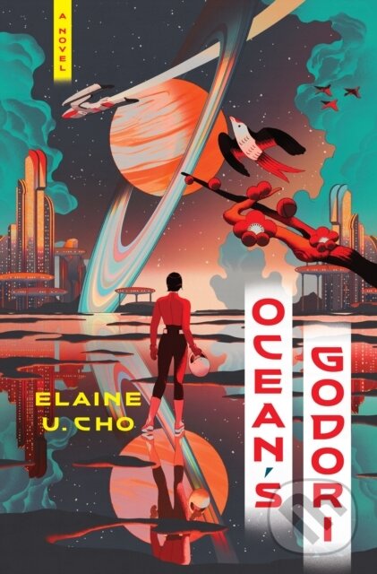 Kniha: Ocean's Godori (Elaine U. Cho). Zando, 2024 Kniha: Ocean's Godori (Elaine U. Cho). Zando, 2024
