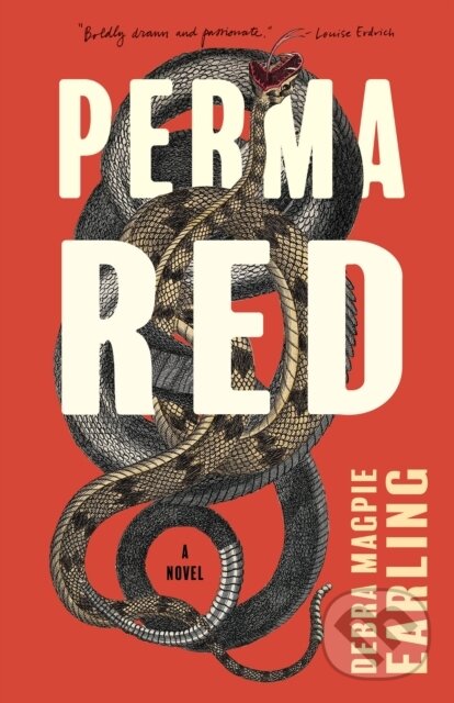 Kniha: Perma Red (Earling Debra Magpie). Milkweed Editions, 2022 Kniha: Perma Red (Earling Debra Magpie). Milkweed Editions, 2022