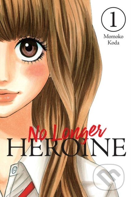 Kniha: No Longer Heroine, Vol. 1 (Alexandra McCullough-Garcia, Momoko Koda a Rachel Pierce). Yen Press, 2022 Kniha: No Longer Heroine, Vol. 1 (Alexandra McCullough-Garcia, Momoko Koda a Rachel Pierce). Yen Press, 2022