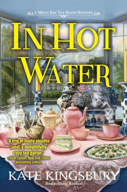 Kniha: In Hot Water (Kate Kingsbury). , 2023 Kniha: In Hot Water (Kate Kingsbury). , 2023