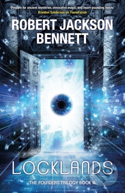 Kniha: Locklands (Robert Jackson Bennett). Arcadia, 2023 Kniha: Locklands (Robert Jackson Bennett). Arcadia, 2023