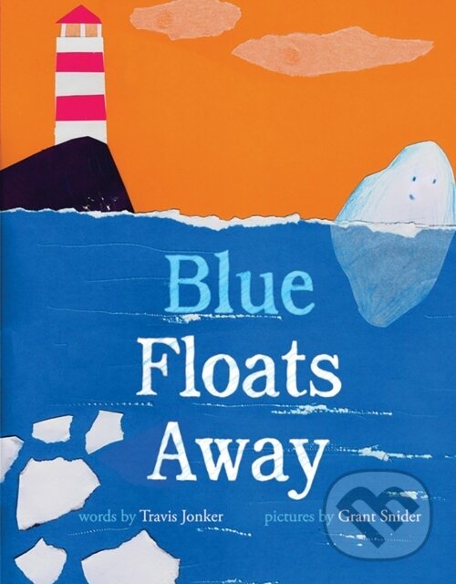 Kniha: Blue Floats Away (Travis Jonker). Abrams Books for young Readers, 2021 Kniha: Blue Floats Away (Travis Jonker). Abrams Books for young Readers, 2021