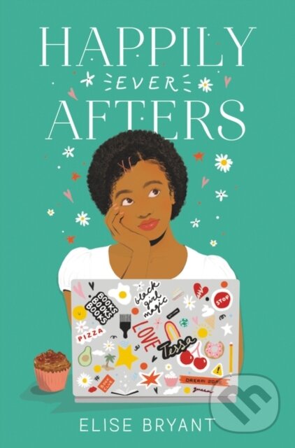 Kniha: Happily Ever Afters (Elise Bryant). Quill Tree Books, 2021 Kniha: Happily Ever Afters (Elise Bryant). Quill Tree Books, 2021