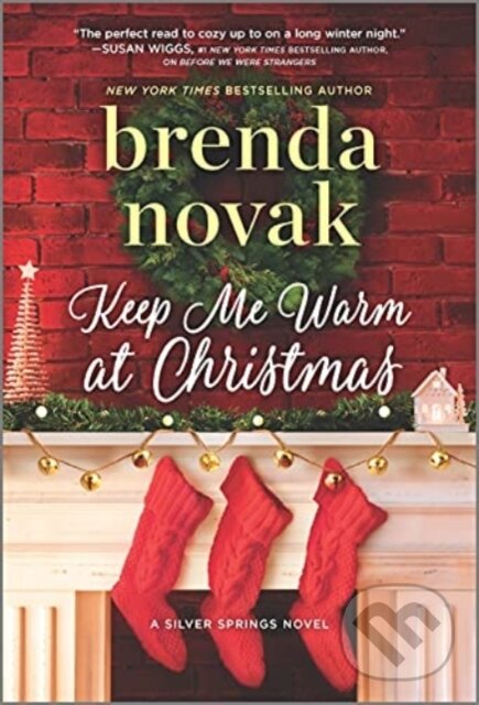Kniha: KEEP ME WARM AT CHRISTMAS (Brenda Novak). , 2021 Kniha: KEEP ME WARM AT CHRISTMAS (Brenda Novak). , 2021