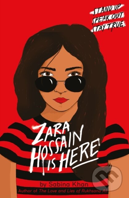 Kniha: Zara Hossain is Here (Sabina Khan). Scholastic, 2021 Kniha: Zara Hossain is Here (Sabina Khan). Scholastic, 2021