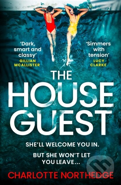 Kniha: The House Guest (Charlotte Northedge). HarperCollins, 2022 Kniha: The House Guest (Charlotte Northedge). HarperCollins, 2022