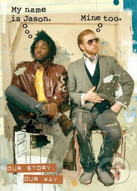 Kniha: My Name Is Jason. Mine Too. (Jason Griffin a Jason Reynolds). , 2022 Kniha: My Name Is Jason. Mine Too. (Jason Griffin a Jason Reynolds). , 2022