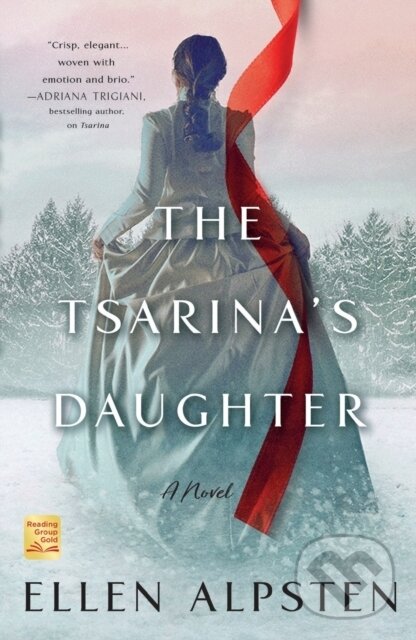 Kniha: The Tsarina's Daughter (Ellen Alpsten). St. Martins Griffin, 2022 Kniha: The Tsarina's Daughter (Ellen Alpsten). St. Martins Griffin, 2022