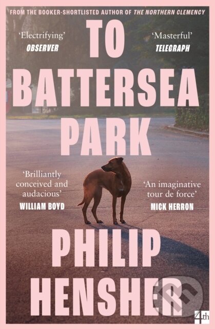 Kniha: To Battersea Park (Philip Hensher). Fourth Estate, 2024 Kniha: To Battersea Park (Philip Hensher). Fourth Estate, 2024