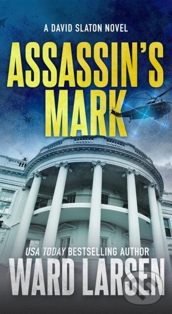 Kniha: Assassin's Mark (Ward Larsen). St. Martin´s Press, 2024 Kniha: Assassin's Mark (Ward Larsen). St. Martin´s Press, 2024