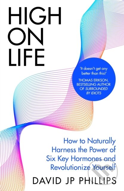 Kniha: High on Life (David Jp Phillips). Michael Joseph, 2024 Kniha: High on Life (David Jp Phillips). Michael Joseph, 2024