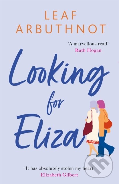 Kniha: Looking For Eliza (Leaf Arbuthnot). Trapeze, 2021 Kniha: Looking For Eliza (Leaf Arbuthnot). Trapeze, 2021