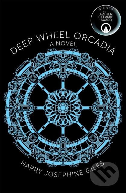 Kniha: Deep Wheel Orcadia (Harry Josephine Giles). Picador, 2021 Kniha: Deep Wheel Orcadia (Harry Josephine Giles). Picador, 2021