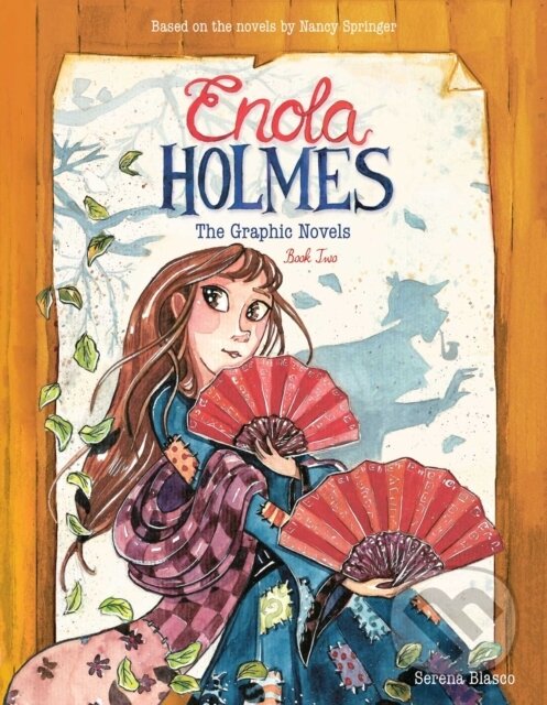 Kniha: Enola Holmes: The Graphic Novels (Serena Blasco). Andrews McMeel, 2022 Kniha: Enola Holmes: The Graphic Novels (Serena Blasco). Andrews McMeel, 2022